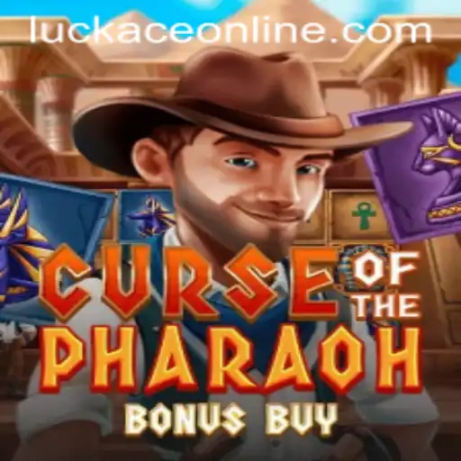 Exploring the Thrills of 'CurseofthePharaohBonusBuy' with Luckace